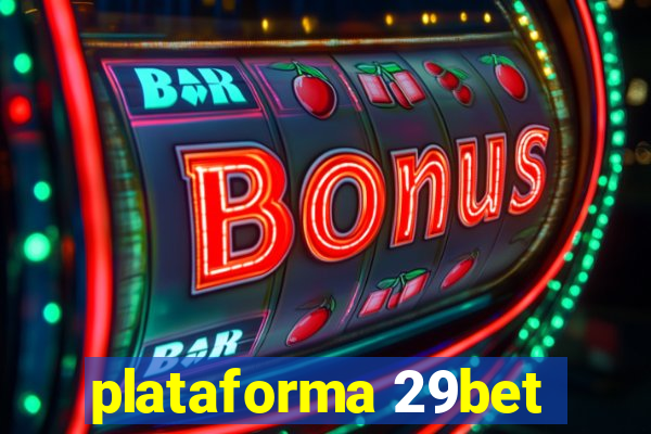 plataforma 29bet